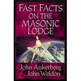 Fast Facts On The Masonic Lodge PB - John Ankerberg & John Weldon
